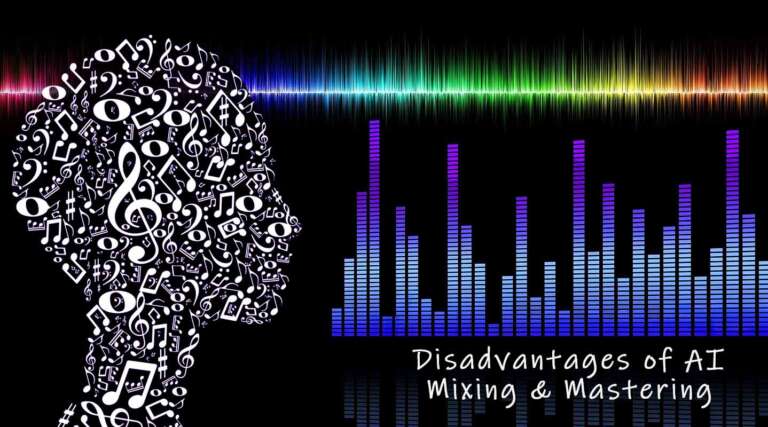Disadvantages of AI Mixing and Mastering (Artificial Intelligence downsides)